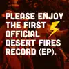Desert Fires - Please Enjoy - EP